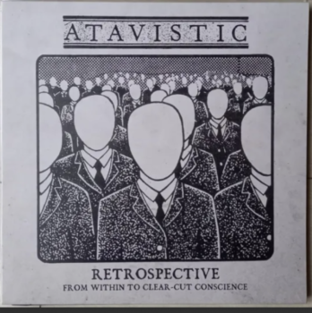 ATAVISTIC “Retrospective - From within to clear-cut conscience” 2xLP (Ltd.200 BLACK VINYL + BOOKLET)