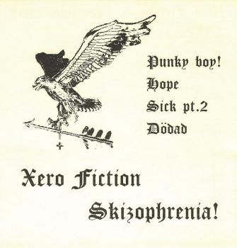 XERO FICTION / SKIZOPHRENIA! - SPLIT 7' EP (Ltd.300)