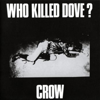  CROW Who Killed Dove? EP (REISSUE, with STICKER) (DEAD STOCK)