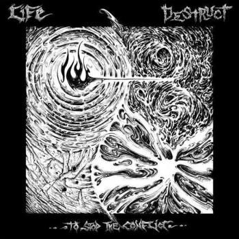 LIFE / DESTRUCT 