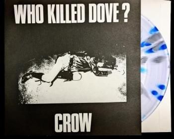 CROW Who Killed Dove? EP (RE / Ltd. CLEAR/BLUE/SILVER STREAKS + STICKER + PATCH) (DEAD STOCK)