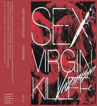 SEX VIRGIN KILLER Vazinism TAPE (Ltd.100) (ͽվ / PRE-ORDER)