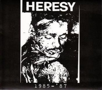 HERESY 1985-87