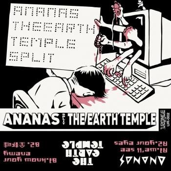 ANANAS / THE EARTH TEMPLE 