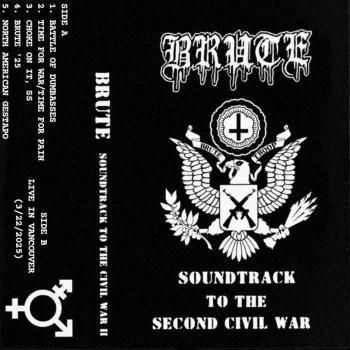 BRUTE Soundtrack To The Second Civil War TAPE (Ltd.50)