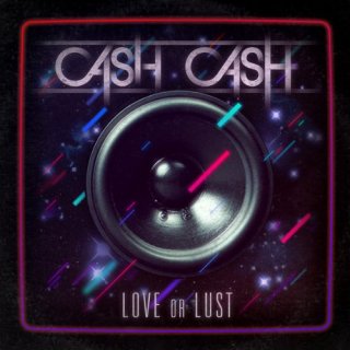 CASH CASH - LOVE OR LUST CDBonus Track 2