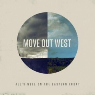 MOVE OUT WEST - ALL'S WELL ON EASTERN FRONT （日本盤CD・10曲＋Acoustic version 2曲入り）