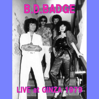 BDバッヂ Live at GINZA 1979 - Electric Angel Land Records