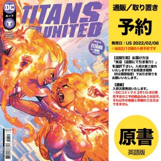 【予約】TITANS UNITED #6 (OF 7) CVR A JAMAL CAMPBELL（US2022年02月08日発売予定）