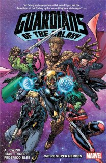 GUARDIANS OF THE GALAXY BY EWING TP VOL 03 WERE SUPERHEROES【再入荷】