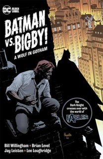 BATMAN VS BIGBY A WOLF IN GOTHAM TP