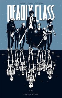 DEADLY CLASS TP VOL 01 REAGAN YOUTH【再入荷】