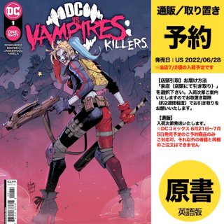 【予約】DC VS VAMPIRES KILLERS #1 (ONE SHOT) CVR A HICHAM HABCHI（US2022年06月28日発売予定）