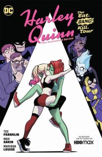 HARLEY QUINN THE ANIMATED SERIES THE EAT BANG KILL TOUR TP【再入荷】