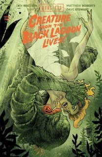 UNIVERSAL MONSTERS CREATURE FROM THE BLACK LAGOON LIVES #2 (OF 4) CVR B MANAPUL VAR