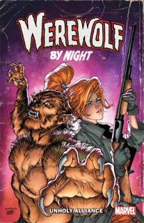 WEREWOLF BY NIGHT UNHOLY ALLIANCE TP