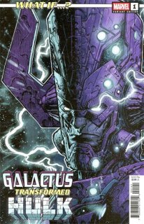 WHAT IF GALACTUS TRANSFORMED HULK #1 PLATT VAR