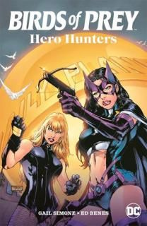 BIRDS OF PREY HERO HUNTERS TP (2025 EDITION)
