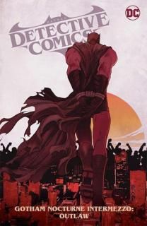 BATMAN DETECTIVE COMICS (2022) TP VOL 04 GOTHAM NOCTURNE INTERMEZZO BATMAN OUTLAWں١