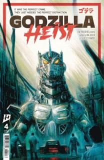 GODZILLA HEIST #4 CVR A EGGLETON
