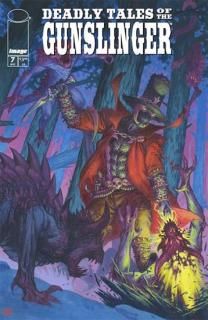DEADLY TALES OF THE GUNSLINGER SPAWN #7 CVR A GIANENRICO BONACORSI