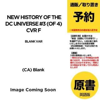ͽNEW HISTORY OF THE DC UNIVERSE #3 (OF 4) CVR F BLANK VARUS2025ǯ0827ȯͽ