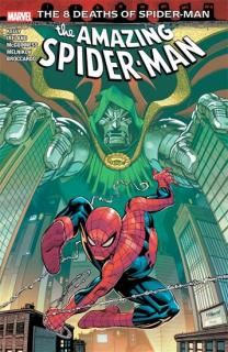 AMAZING SPIDER-MAN THE 8 DEATHS OF SPIDER-MAN TP