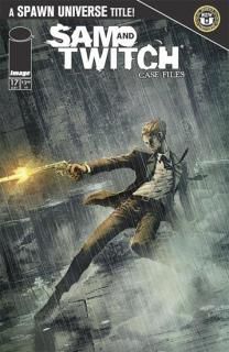 SPAWN SAM AND TWITCH CASE FILES #17 CVR A DANIEL HENRIQUES
