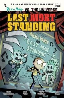 RICK AND MORTY VS THE UNIVERSE LAST MORT STANDING #1 (ONE SHOT) CVR B TROY LITTLE VAR