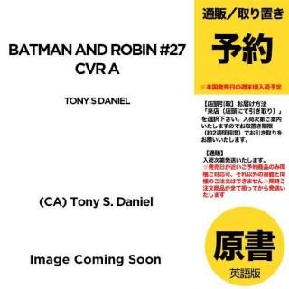 ͽBATMAN AND ROBIN #27 CVR A TONY S DANIELUS2025ǯ1112ȯͽ
