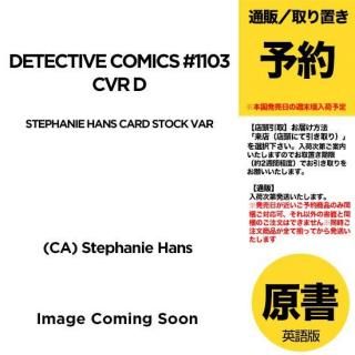 ͽDETECTIVE COMICS #1103 CVR D STEPHANIE HANS CARD STOCK VARUS2025ǯ1126ȯͽ