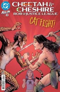 CHEETAH AND CHESHIRE ROB THE JUSTICE LEAGUE #4 (OF 6) CVR A NICOLA SCOTT
