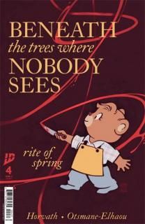 Beneath the Trees Where Nobody Sees: Rite of Spring #4 Variant C (Beals)