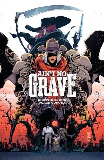AINT NO GRAVE TP CVR A JORGE CORONA【再入荷】 - アメコミ専門店