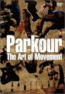 ＤＶＤ＞パルク-ル〜ＴＨＥ　ＡＲＴ　ＯＦ　ＭＯＶＥＭＥＮＴ/ＴＯブックス（単行本） DVD】パルクール～THE ART OF MOVEMENT - TOブックス オンライン