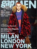 2023-24 A/W gap PRESS MEN vol.71 MILAN / LONDON / NEW YORK