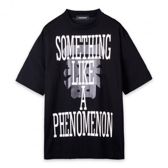 PHENOMENON | SOMETHING LIKE A PHENOMENON TEE / BLK