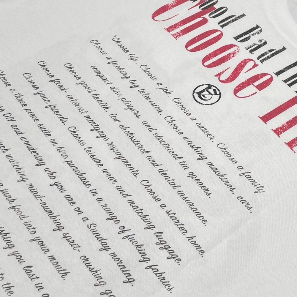A GOOD BAD INFLUENCE |  CHOOSE LIFE LONG SLEEVE T-SHIRT / WHITE