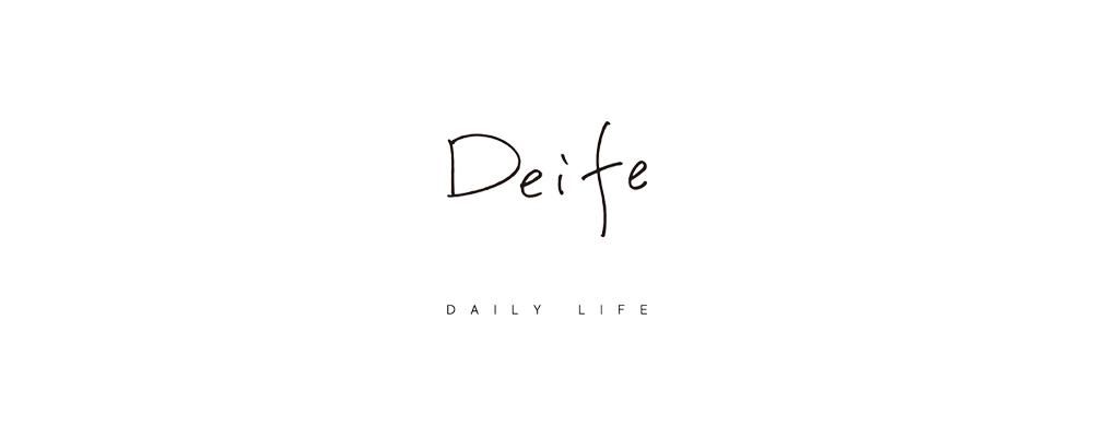 Deife    - DAILY LIFE -