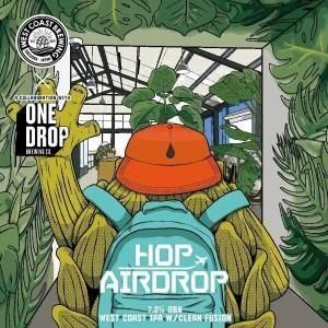 ウェストコースト x ワンドロップ ホップエアドロップ / West Coast ( WCB ) x One Drop Hop Airdrop ≪5/23入荷予定≫
