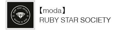 【moda】 RUBY STAR SOCIETY