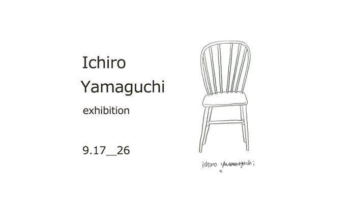 ギャラリー_Ichiro Yamaguchi Exhibition_eel 1F-2021.9.17-26_会期終了
