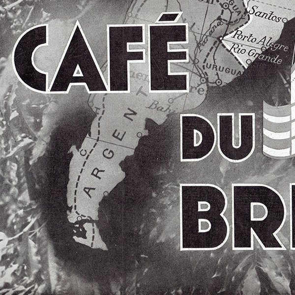 フレンチヴィンテージ広告 / カフェ・ド・ブラジル（CAFÉ du BRÉSIL） 1934年 0265