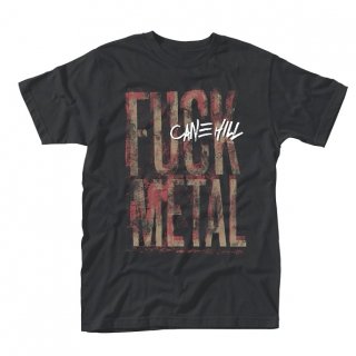 CANE HILL Fuck Metal, Tシャツ