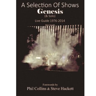 GENESIS A selection Of Shows Live Guide 1976-2014 (alan hewitt), 本