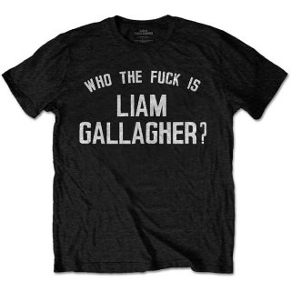 LIAM GALLAGHER Who the Fuck Blk, T<img class='new_mark_img2' src='https://img.shop-pro.jp/img/new/icons5.gif' style='border:none;display:inline;margin:0px;padding:0px;width:auto;' />