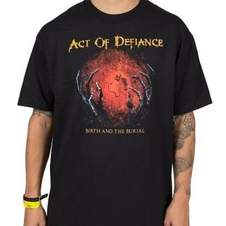 ACT OF DEFIANCE Birth and the Burial, T