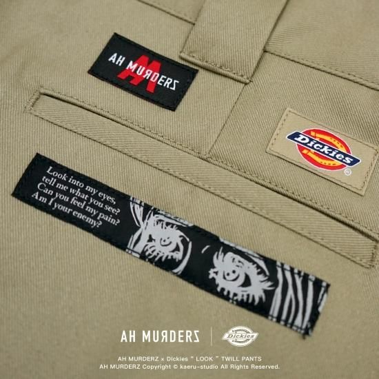 AH MURDERZ × Dickies “ LOOK ” TWILL PANTS - KHAKI - - 【公式 AH MURDERZ × Dickies “ LOOK ” TWILL PANTS - KHAKI - - 【公式