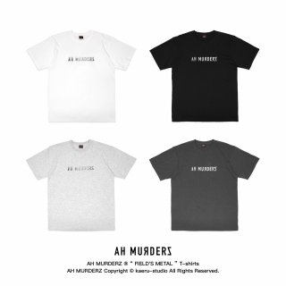 AH MURDERZ  FIELD'S METAL  T-shirts
