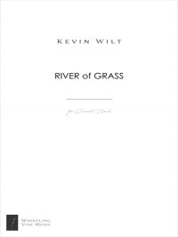 【吹奏楽 楽譜】<br>草の川　<br>作曲：ケヴィン・ウィルト<br>
